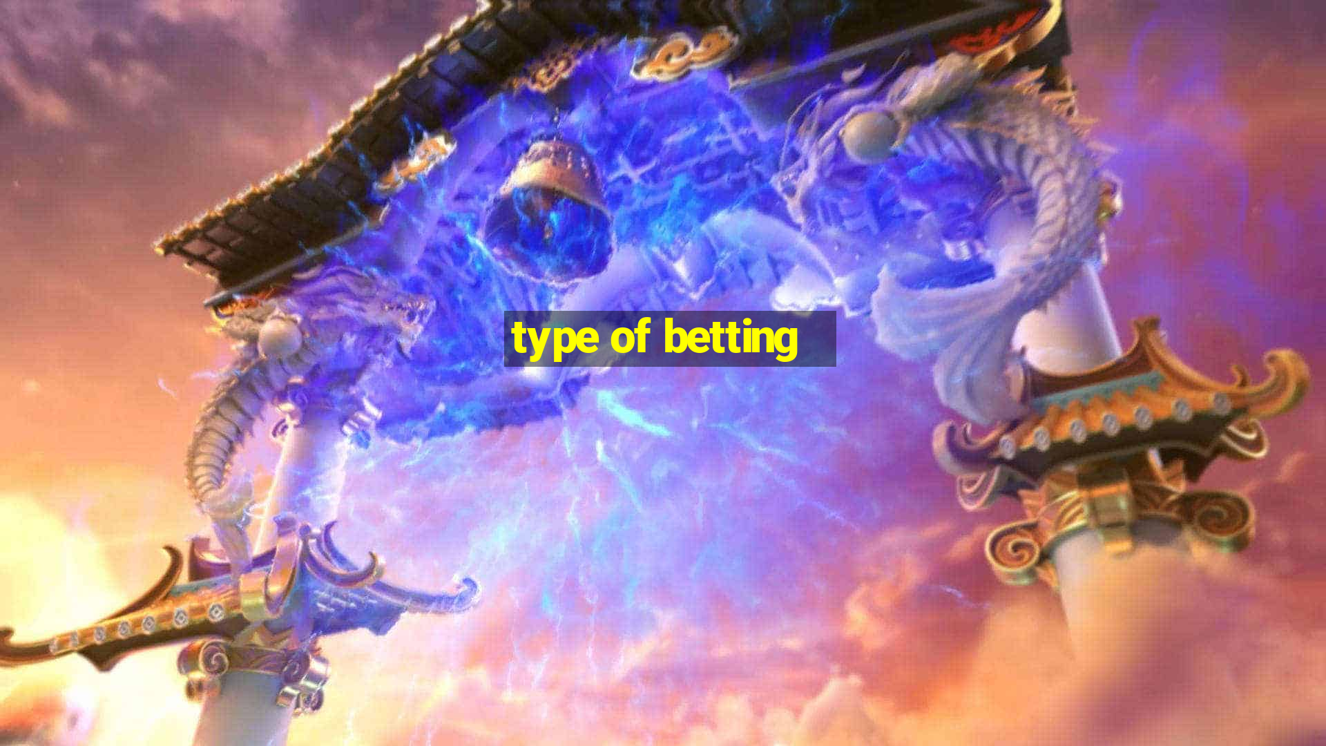 type of betting