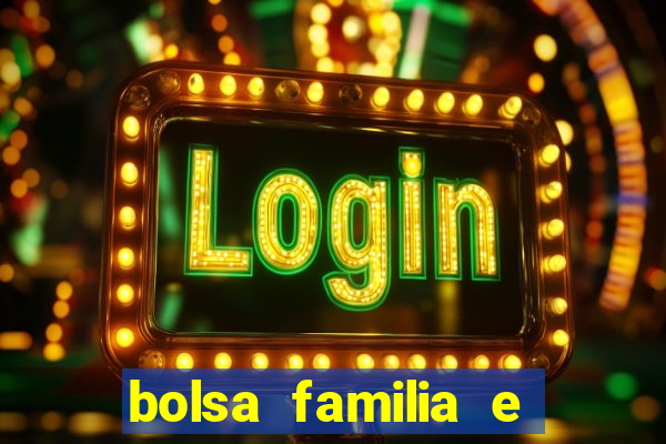 bolsa familia e jogo do tigrinho