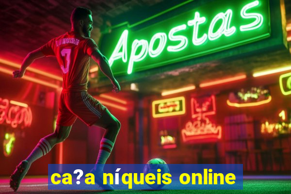 ca?a níqueis online