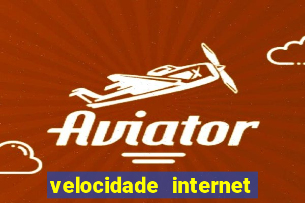 velocidade internet para jogar online