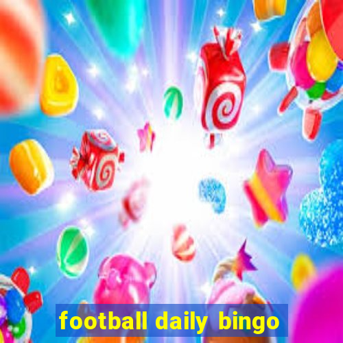 football daily bingo