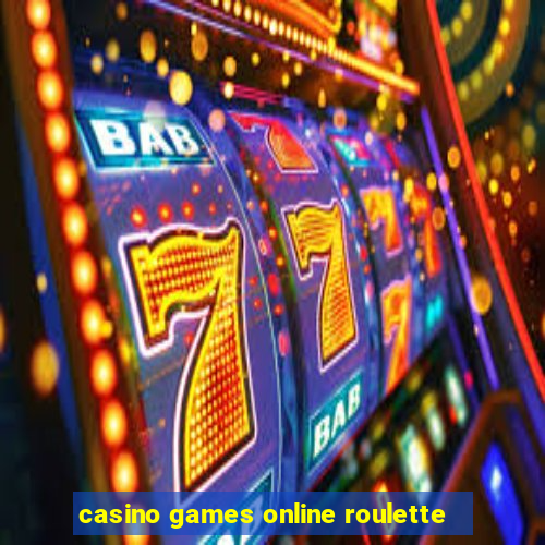 casino games online roulette