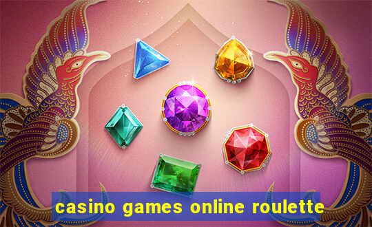 casino games online roulette