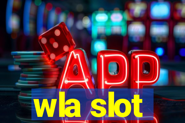 wla slot