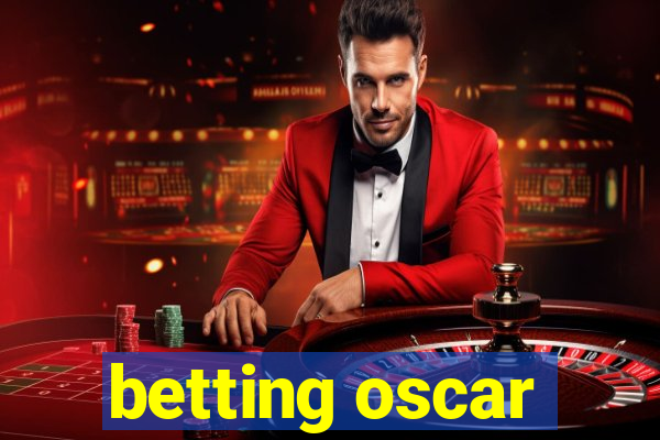 betting oscar