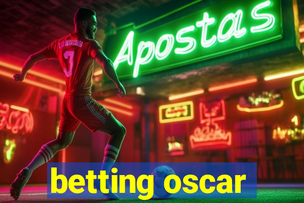 betting oscar