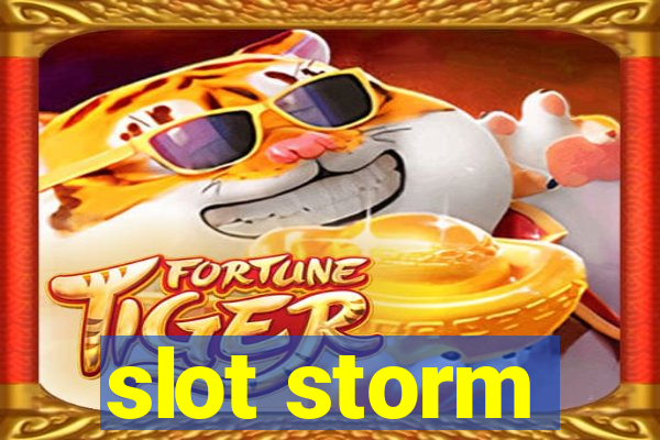 slot storm