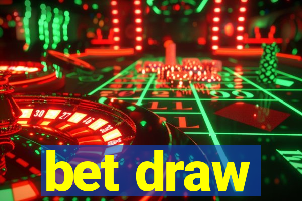 bet draw