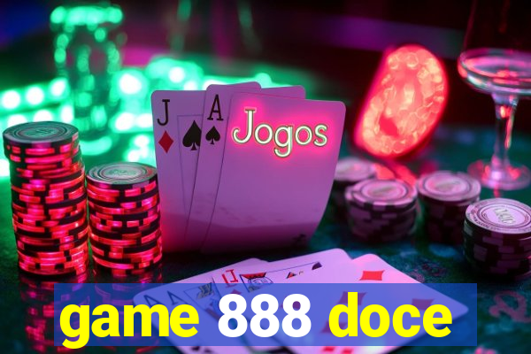 game 888 doce