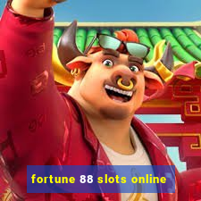 fortune 88 slots online