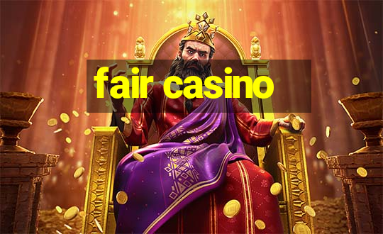 fair casino