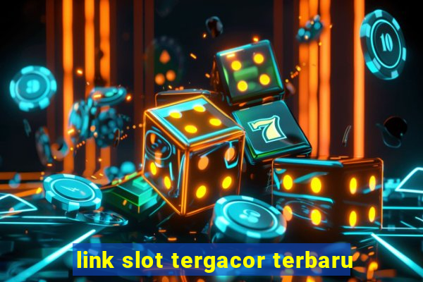 link slot tergacor terbaru