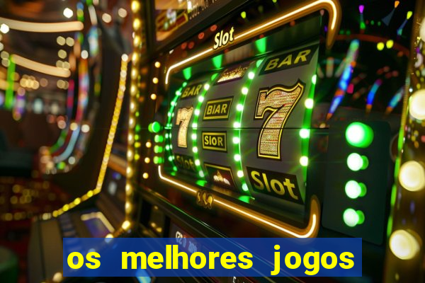 os melhores jogos de cassino online