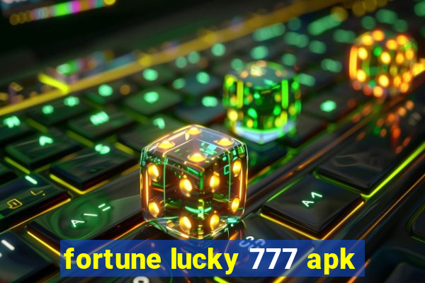 fortune lucky 777 apk