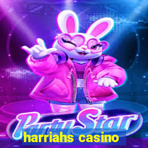 harriahs casino