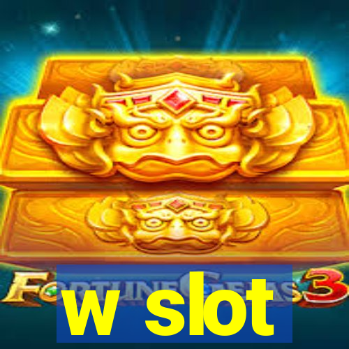 w slot