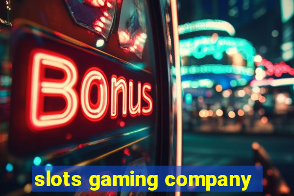 slots gaming company