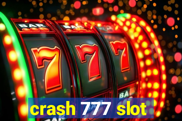 crash 777 slot