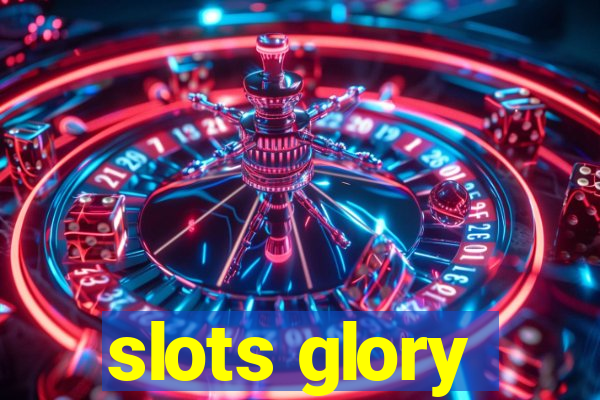 slots glory