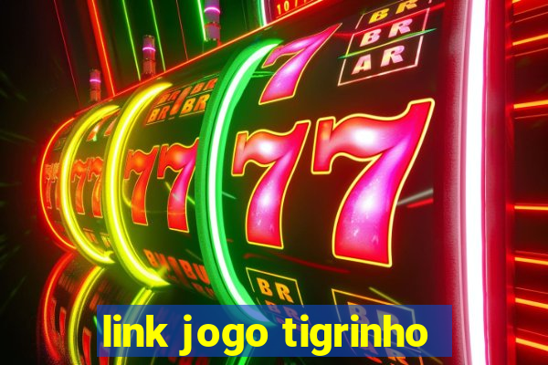 link jogo tigrinho