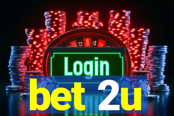 bet 2u