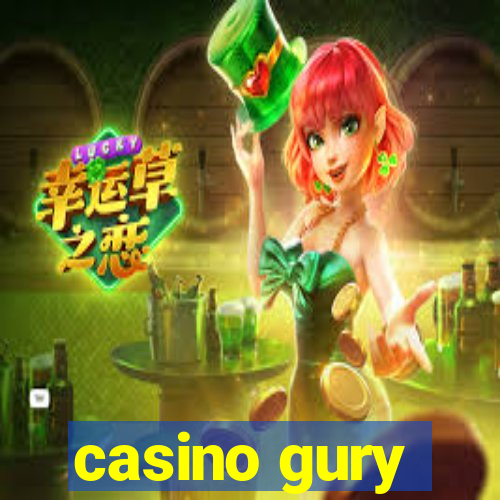 casino gury