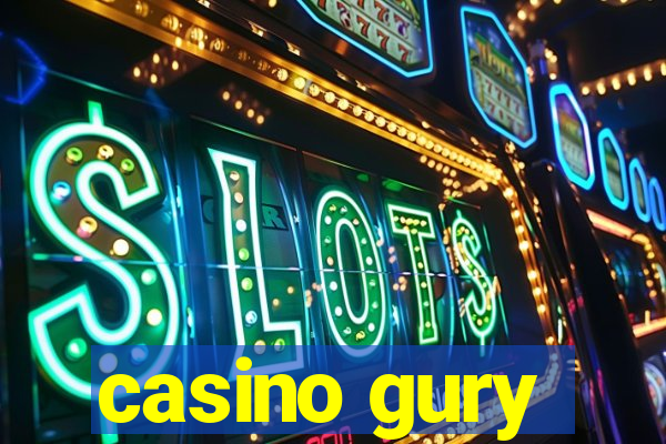 casino gury