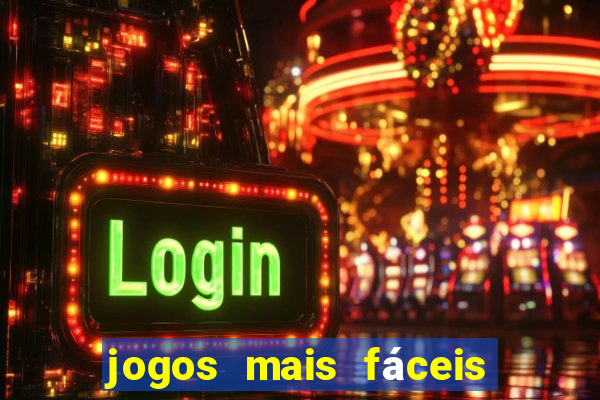 jogos mais fáceis de ganhar