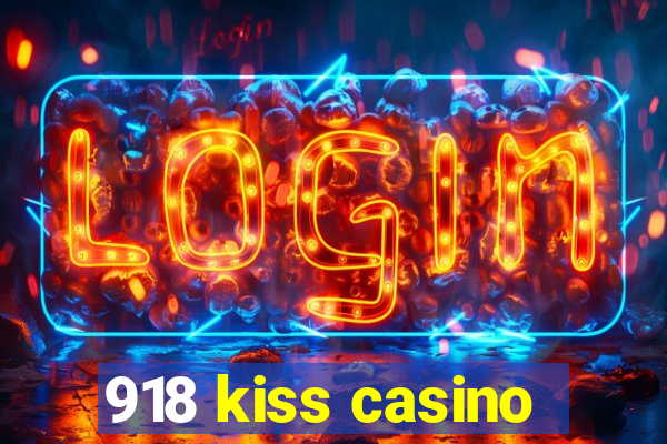 918 kiss casino