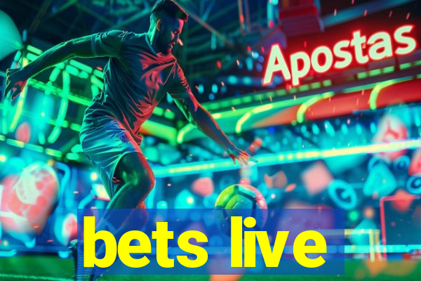 bets live