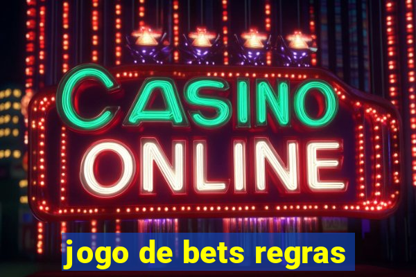 jogo de bets regras