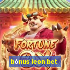 bónus leon bet