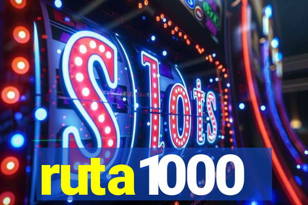 ruta1000