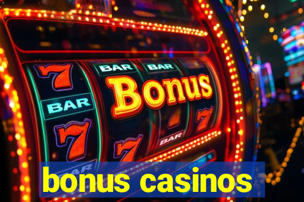 bonus casinos