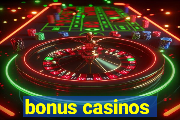 bonus casinos