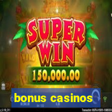 bonus casinos