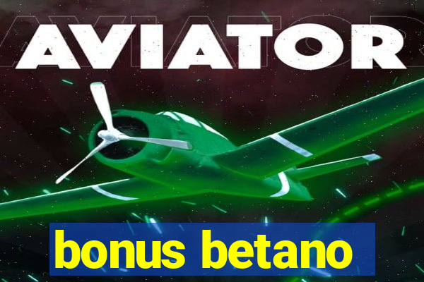 bonus betano