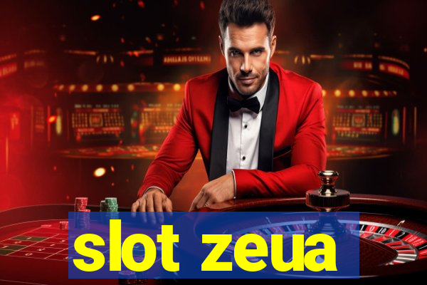 slot zeua