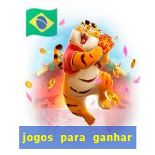 jogos para ganhar dinheiro sem gastar nada