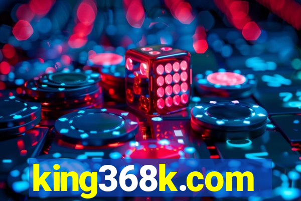 king368k.com