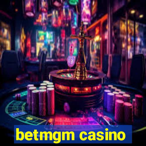 betmgm casino