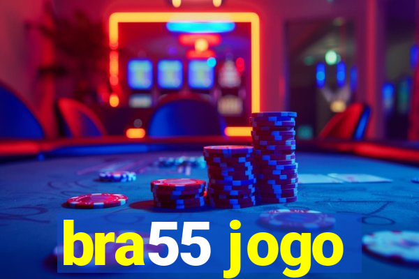 bra55 jogo