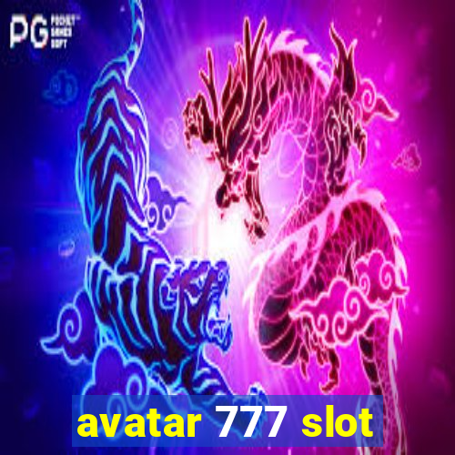 avatar 777 slot