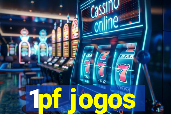 1pf jogos