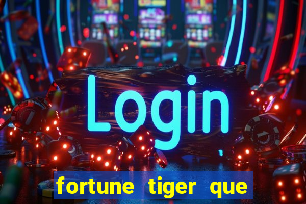 fortune tiger que da bonus no cadastro