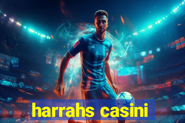 harrahs casini