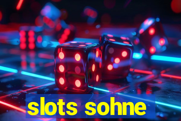 slots sohne