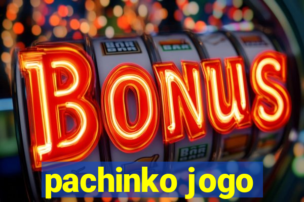 pachinko jogo