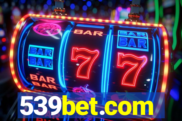 539bet.com