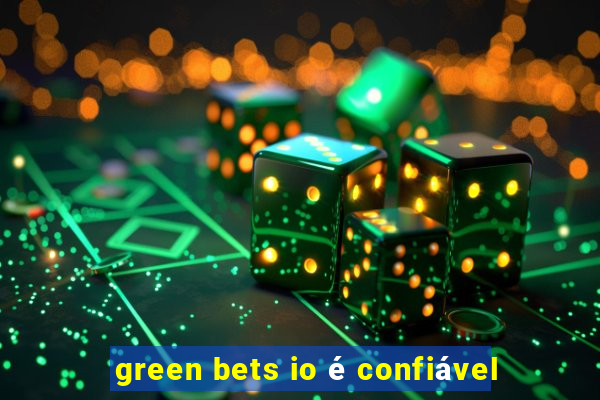 green bets io é confiável